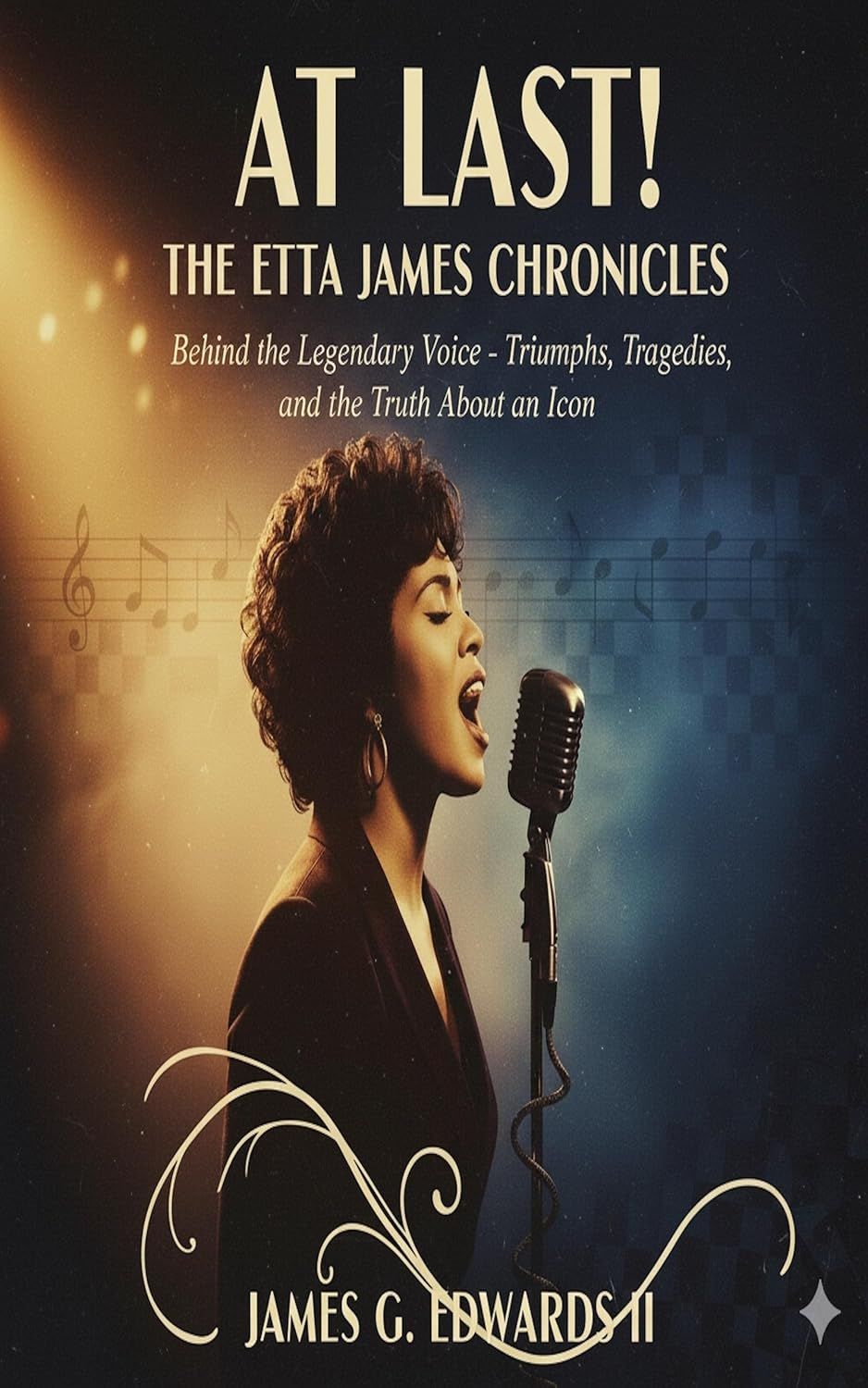 Cover of At Last! The Etta James Chronicles