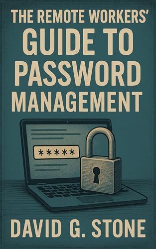 Cover of The Remote Workers' Guide to Password Management