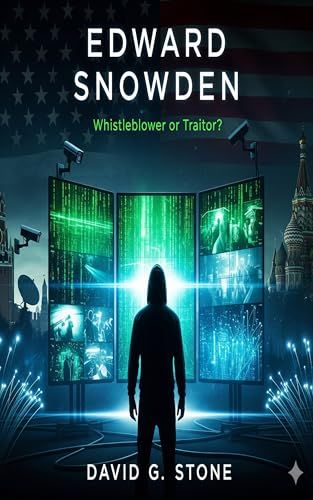 Cover of Edward Snowden: Whistleblower or Traitor