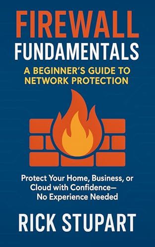 Cover of Firewall Fundamentals: A Beginner’s Guide to Network Protection