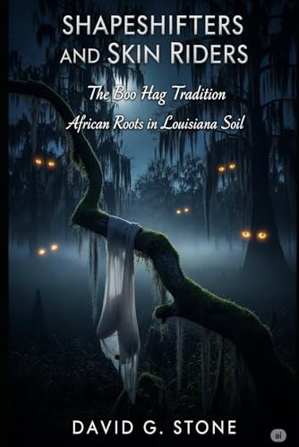 Cover of Shapeshifters and Skin Riders: The Boo Hag Tradition