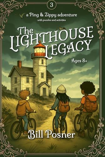 The Lighthouse Legacy: A Ping and Zippy Adventure | Bposner Publishing