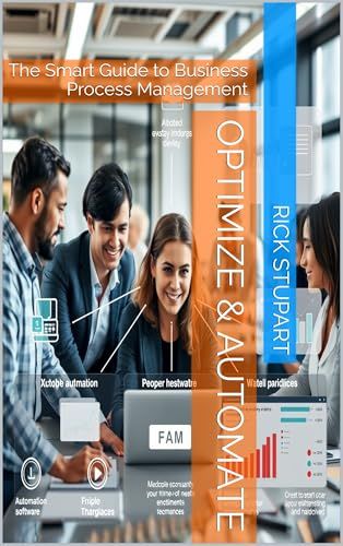 Cover of Optimize & Automate: The Smart Guide to Business Process Management