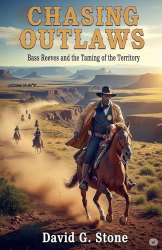 Cover of Chasing Outlaws: Bass Reeves