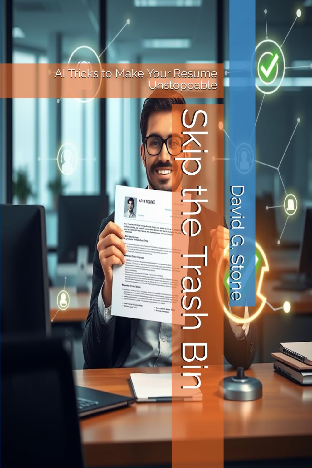 Cover of Skip the Trash Bin: AI Tricks to Make Your Resume Unstoppable