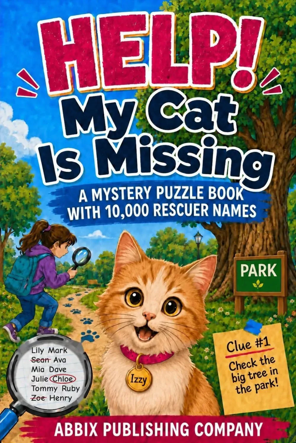 Help! My Cat Is Missing: A Mystery Puzzle Book With 10,000 Rescuer Names (Help! Missing Pet Mysteries)