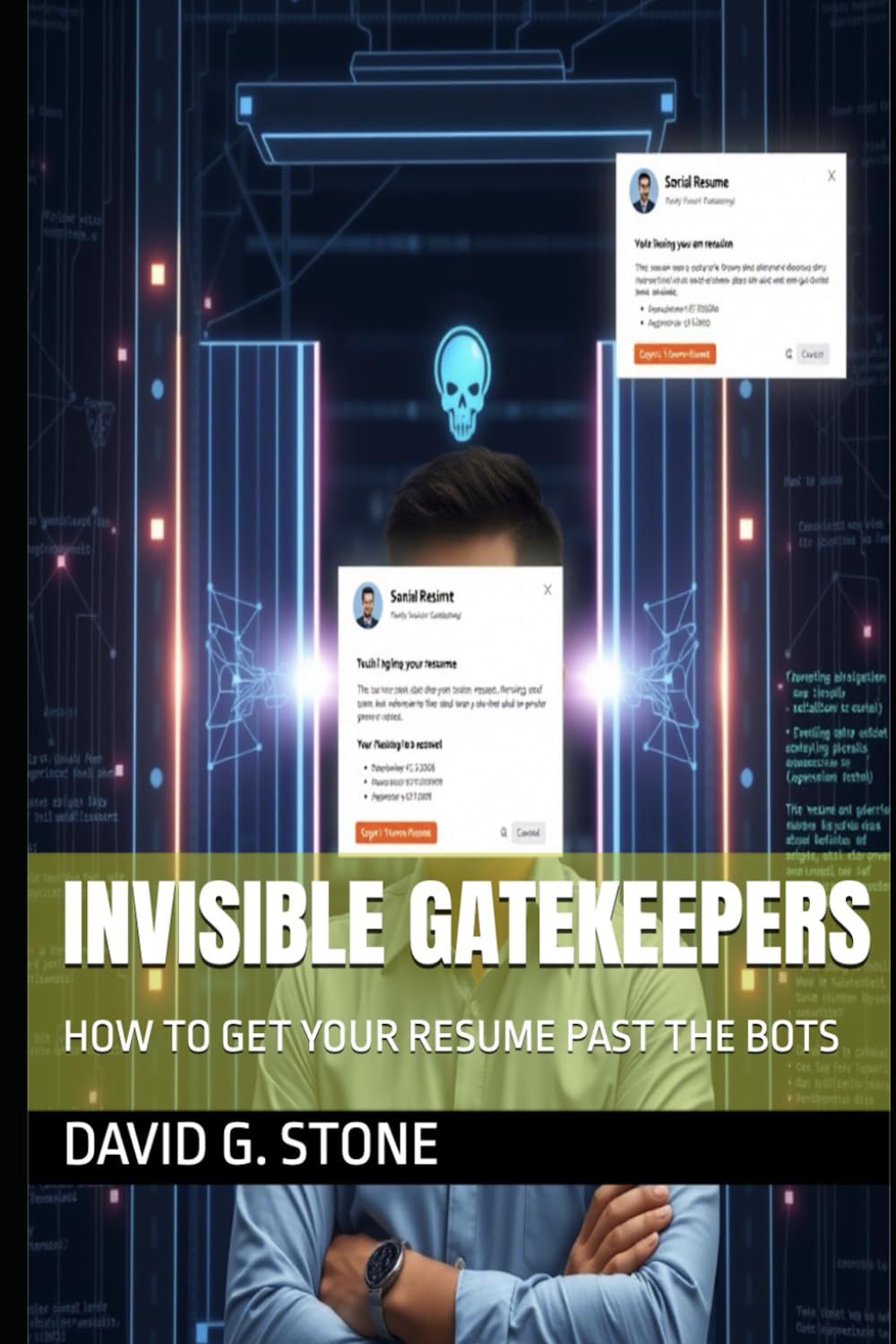 Cover of INVISIBLE GATEKEEPERS: HOW TO GET YOUR RESUME PAST THE BOTS