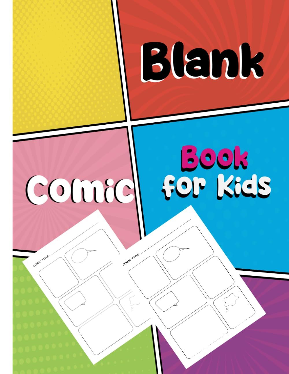 Blank Comic Book for Kids and Teens | Create and Illustrate Your Own Stories and Comics | 8.5\