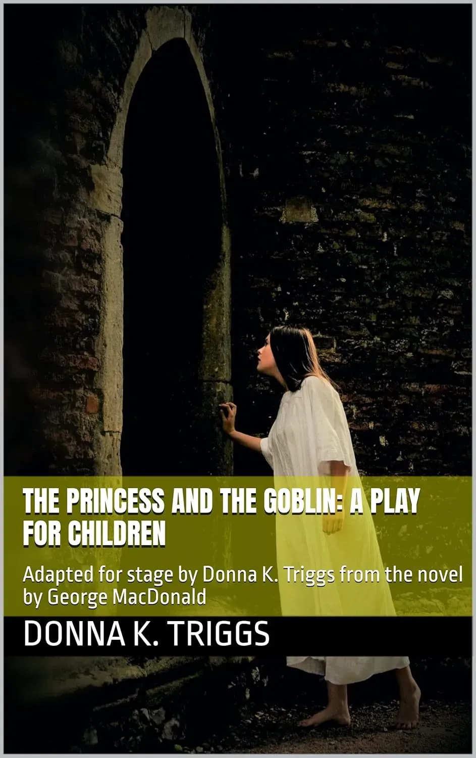 The Princess and the Goblin: A Play for Children: Adapted for stage by ...