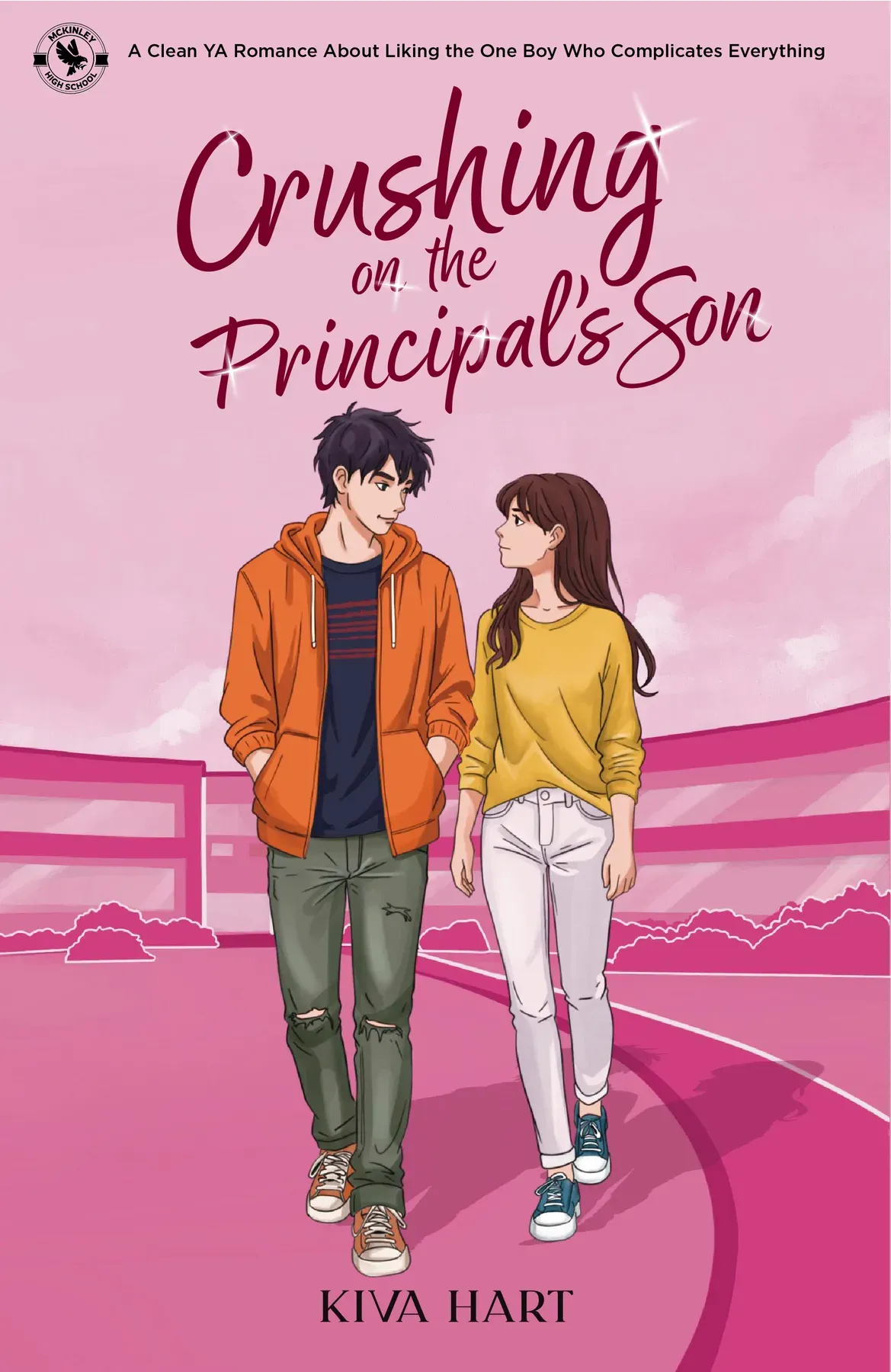 Crushing On The Principal's Son: A Clean YA Romance About Liking The One Boy Who Complicates Everything