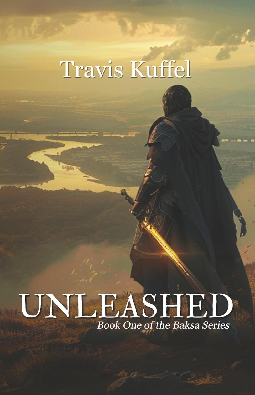 Unleashed: Book One of the Baksa Series | Travis Kuffel