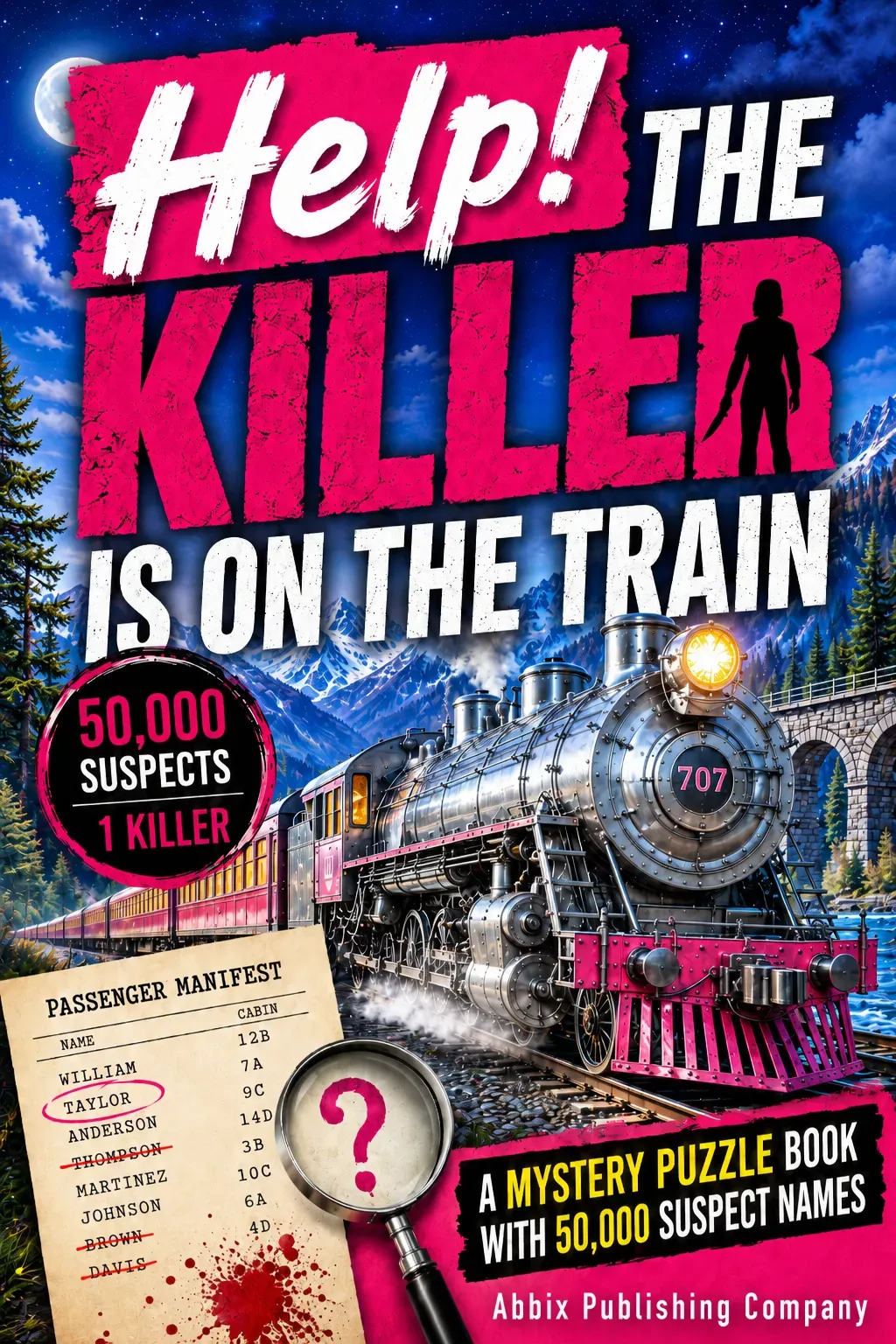 Help! The Killer Is On The Train: A Mystery Puzzle Book With 50,000 Suspect Names