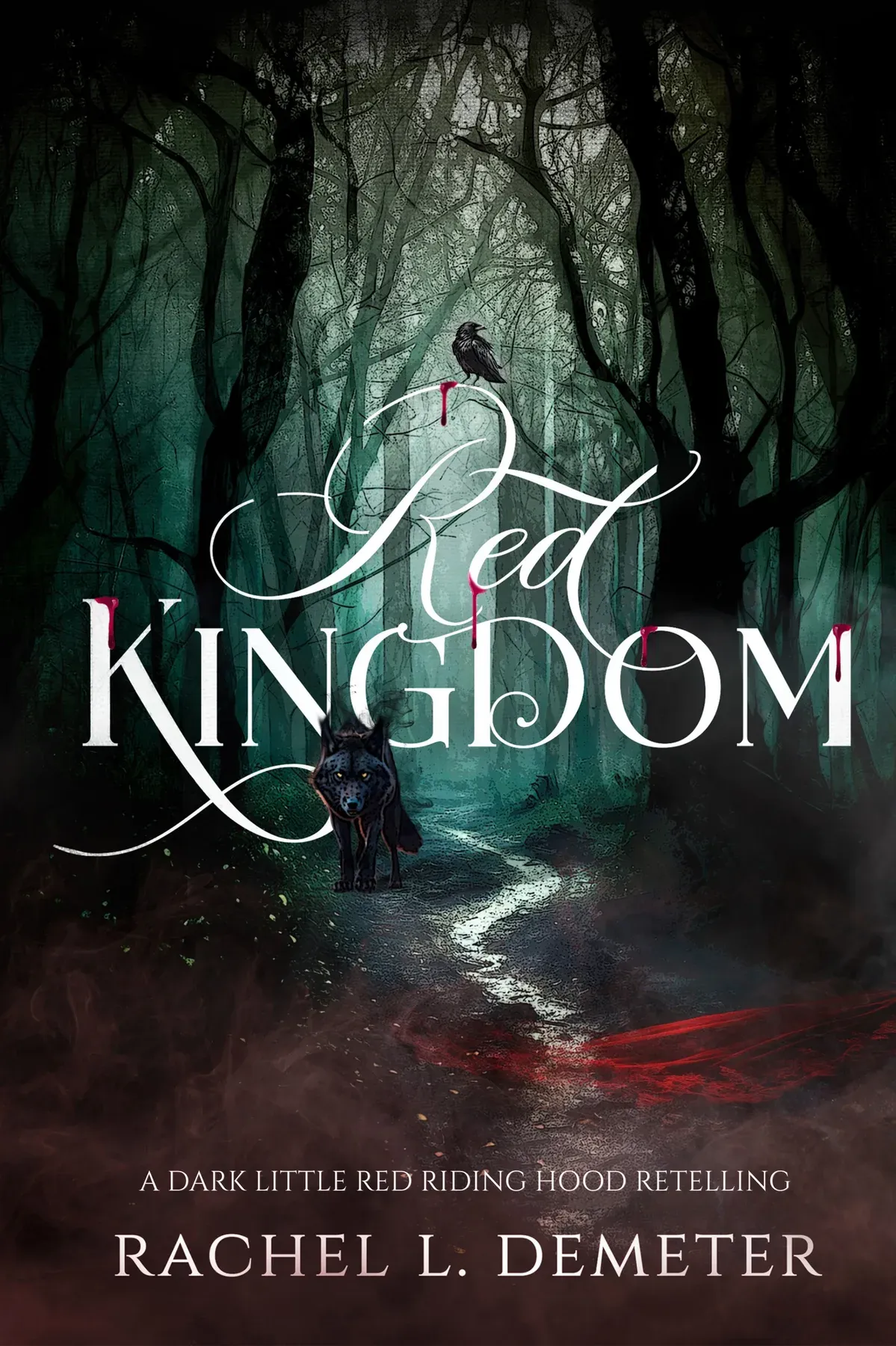 Red Kingdom: A Dark Little Red Riding Hood Retelling
