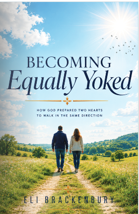 Becoming Equally Yoked - How God Prepares Two People to Walk in the Same Direction