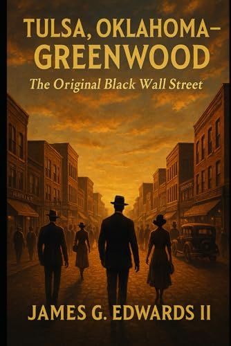 Cover of Tulsa, Oklahoma – Greenwood: The Original Black Wall Street
