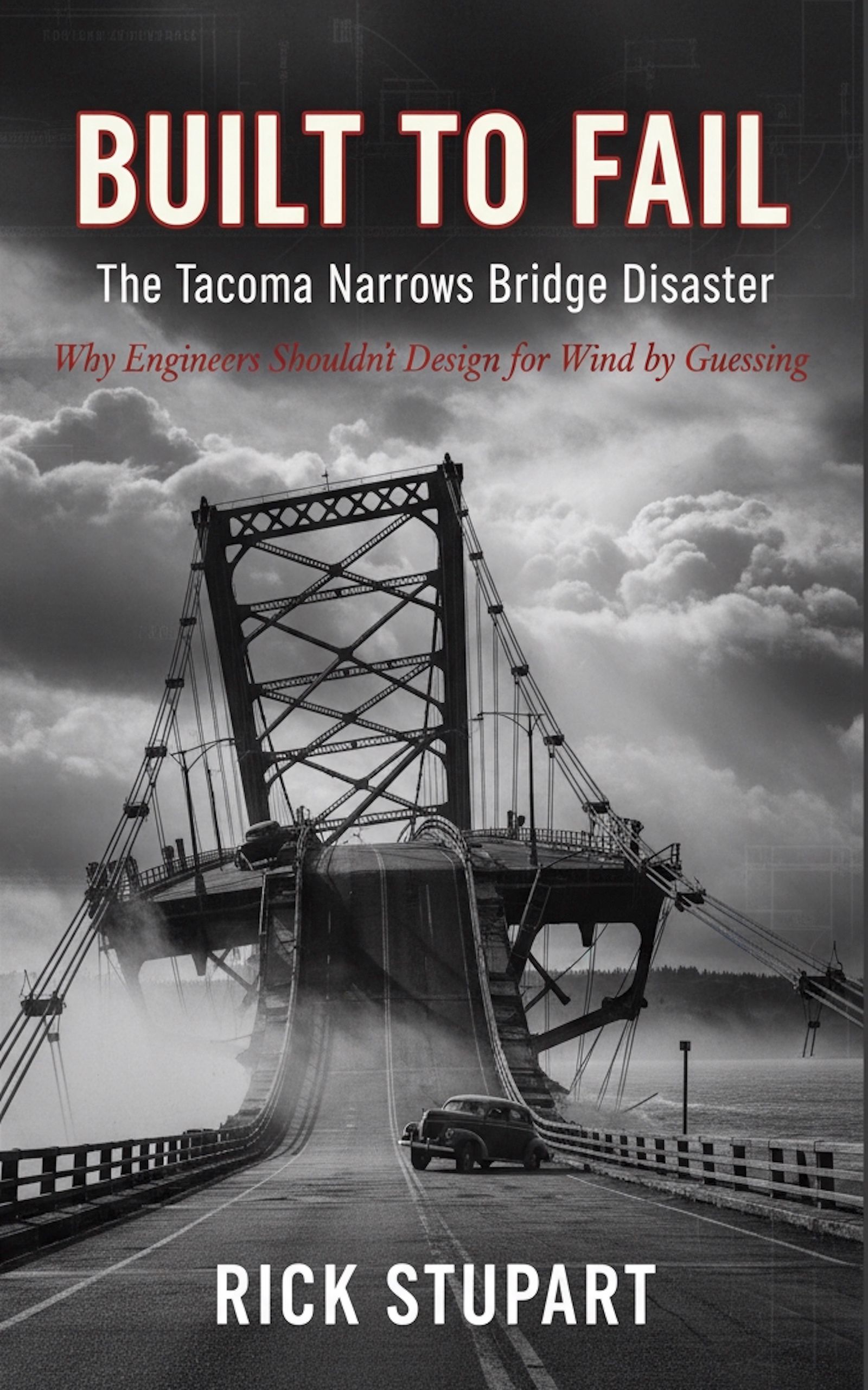 Cover of Built to Fail: The Tacoma Narrows Bridge Disaster