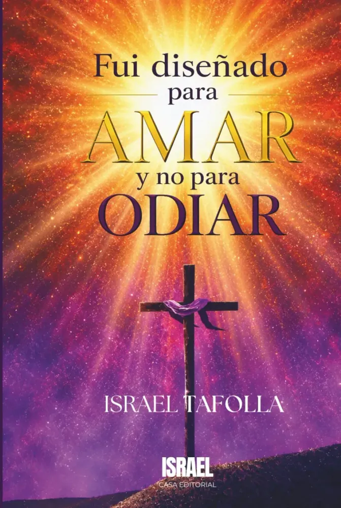 Portada de Fui diseñado para amar, no para odiar: una cruz sobre una colina al amanecer.