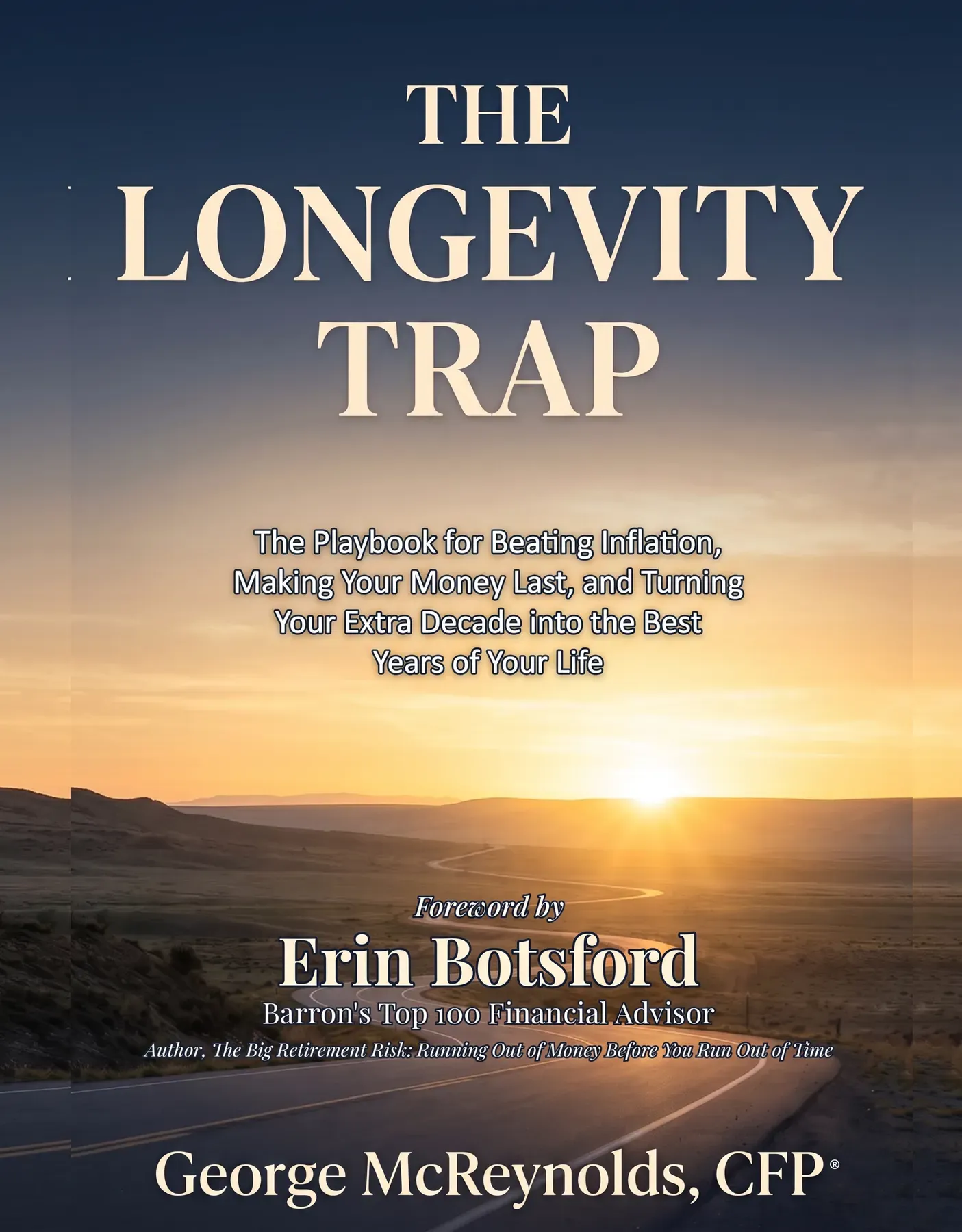 Cover of The Longevity Trap by George McReynolds, CFP®, with a foreword by Erin Botsford