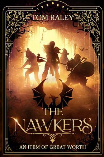 The Nawkers: An Item of Great Worth