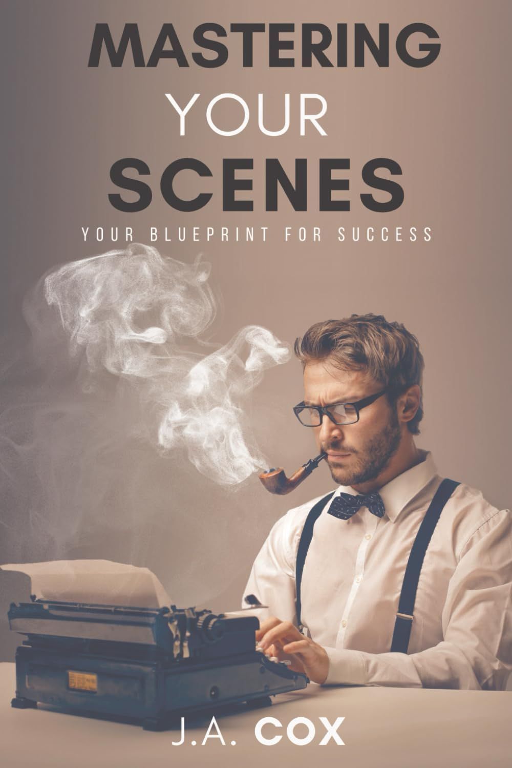 Mastering Your Scenes: Your Blueprint for Success